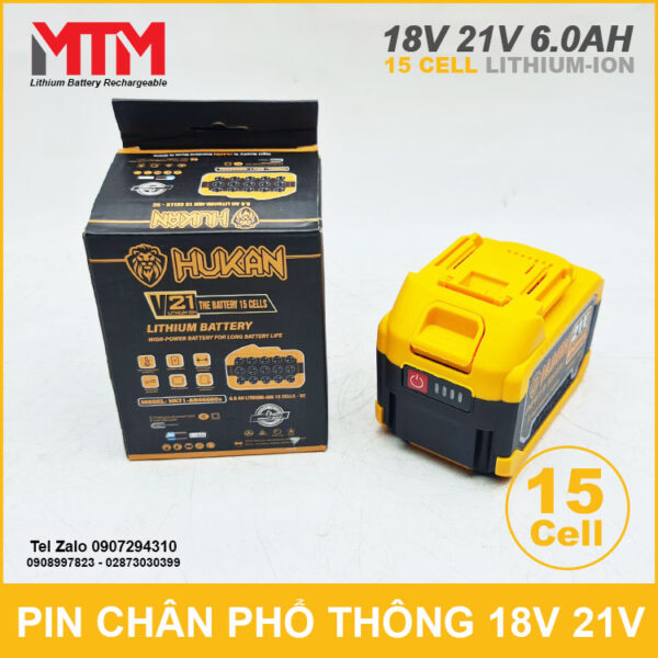 Pin Chan Pho Thong 21V 15 Cell 6Ah 5C Hukan Chinh Hang